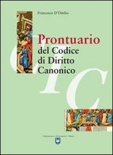 Prontuario del codice di diritto canonico - Francesco D