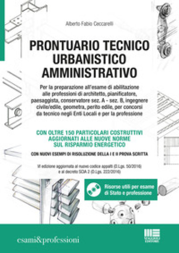 Prontuario tecnico urbanistico amministrativo. Con CD-ROM - Alberto Fabio Ceccarelli