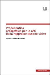 Propedeutica prospettica per le arti della rappresentazione visiva