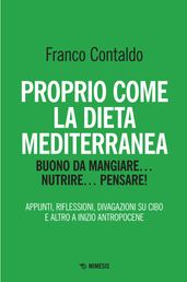 Proprio come la dieta mediterranea