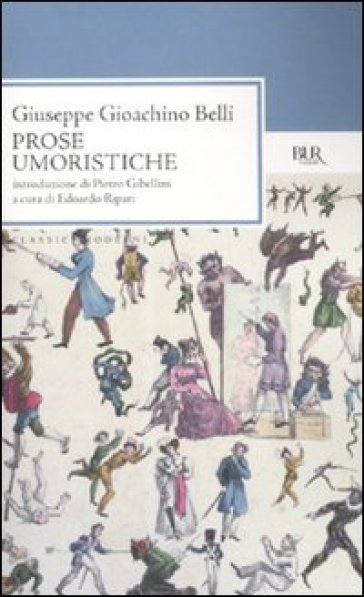 Prose umoristiche - Giuseppe Gioachino Belli