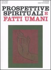 Prospettive spirituali e fatti umani