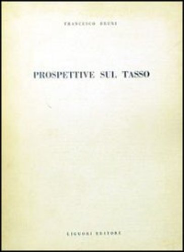 Prospettive sul Tasso - Francesco Bruni