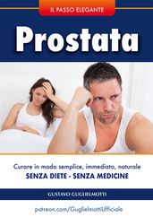 Prostata - senza dieta e senza medicine