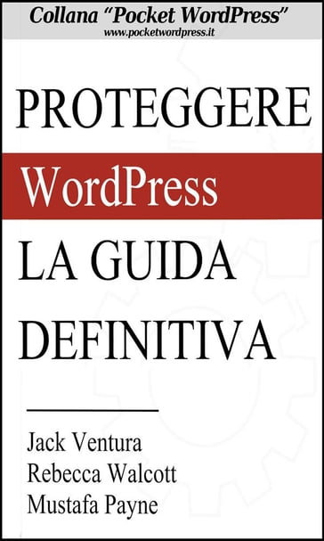 Proteggere WordPress - La Guida Definitiva - Jack Ventura