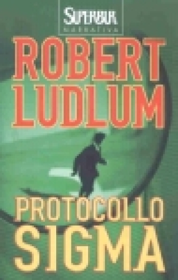 Protocollo Sigma - Robert Ludlum