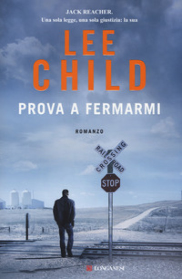 Prova a fermarmi - Lee Child