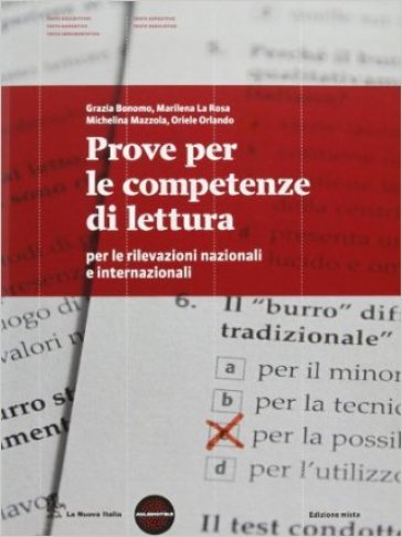 Prove per le competenze di lettura per le rilevazioni nazionali e internazionali. INVALSI - Grazia Bonomo - Marilena La Rosa - Michelina Mazzola