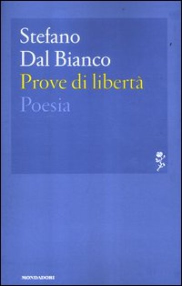 Prove di libertà - Stefano Dal Bianco