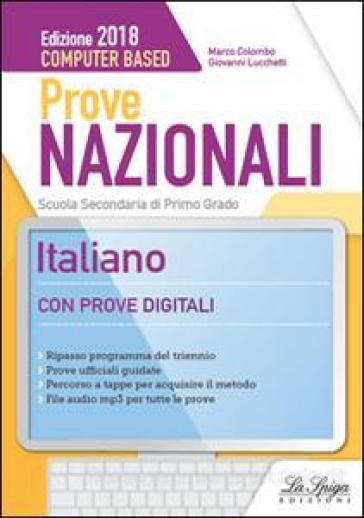 Prove nazionali. Italiano. Prove INVALSI. Per la Scuola media - Marco Colombo - Giovanni Lucchetti