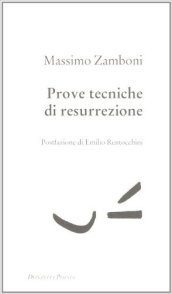 Prove tecniche di resurrezione