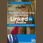 Proven Secret of an Outstanding LinkedIn Profile, The