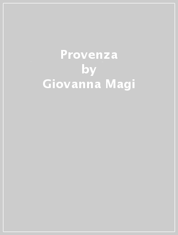 Provenza - Giovanna Magi