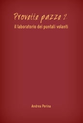 Provette pazze 2. Il laboratorio dei puntali volanti