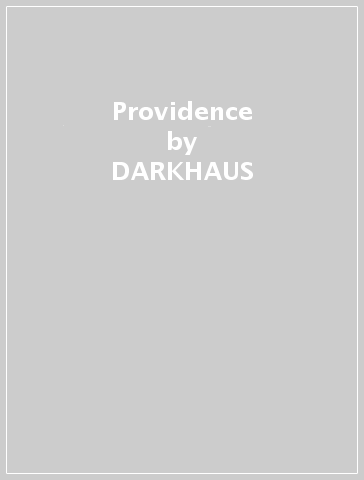 Providence - DARKHAUS