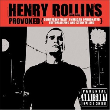 Provoked - Henry Rollins