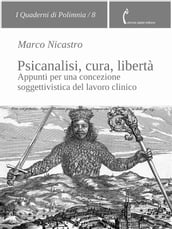 Psicanalisi, cura, libertà