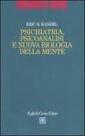 Psichiatria, psicoanalisi e nuova biologia della mente