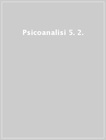 Psicoanalisi 5. 2.