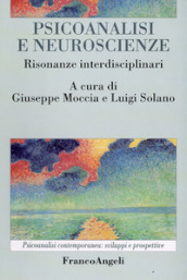 Psicoanalisi e neuroscienze. Risonanze interdisciplinari