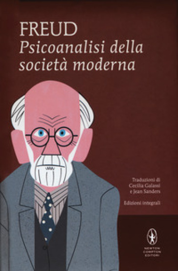 Psicoanalisi della società moderna. Ediz. integrale - Sigmund Freud