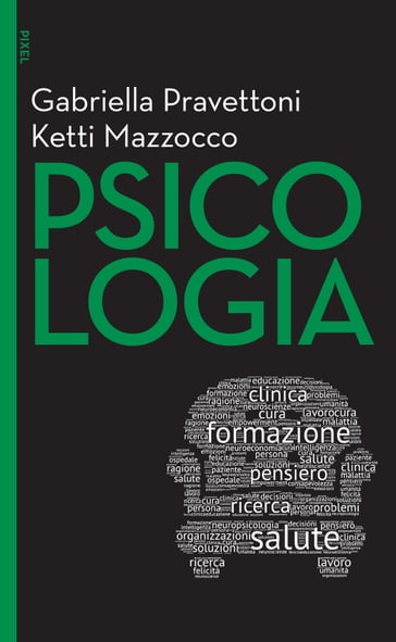 Psicologia - Gabriella Pravettoni - Ketti Mazzocco