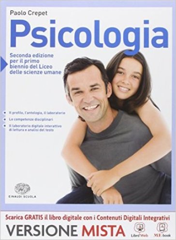 Psicologia. Per il biennio dei Licei. Con e-book. Con espansione online - Crepet