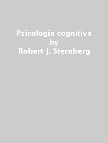 Psicologia cognitiva - Robert J. Sternberg