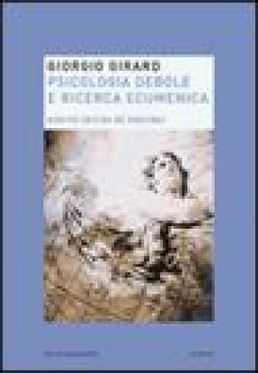 Psicologia debole e ricerca ecumenica. Non più destra nè sinistra? - Giorgio Girard