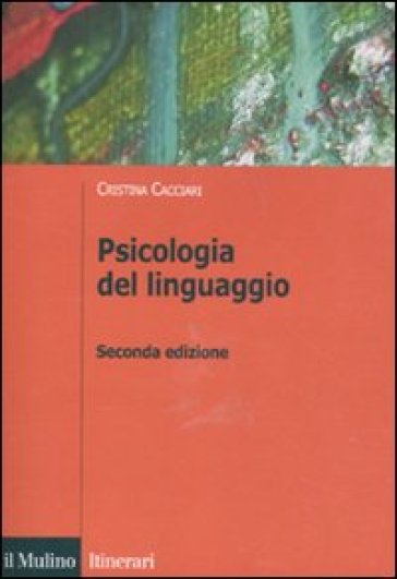Psicologia del linguaggio - Cristina Cacciari