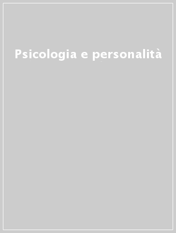 Psicologia e personalità