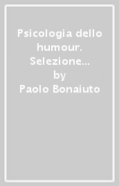 Psicologia dello humour. Selezione di contributi