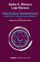 Psicologia individuale. Sinossi per la clinica di Danilo Cargnello