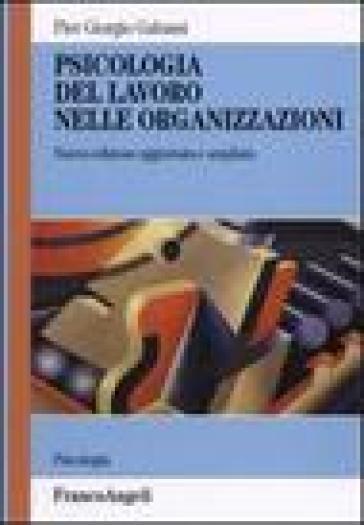 Psicologia del lavoro nelle organizzazioni - Pier Giorgio Gabassi