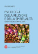 Psicologia della religione e della spiritualità. Aspetti teorici e applicativi