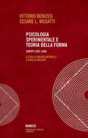 Psicologia sperimentale e teoria della forma. Scritti 1922-1938