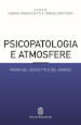 Psicopatologia e atmosfere. Prima del soggetto e del mondo