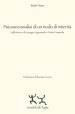 Psicosocianalisi di un nodo di interità. Sulle tracce di Georges Lapassade e Pietro Fumarola