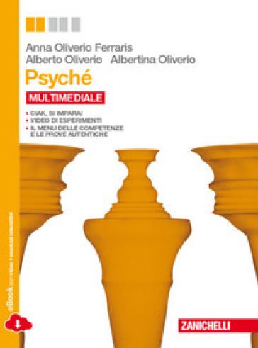 Psyché. Per le Scuole superiori. Con espansione online - Anna Oliveiro Ferrarris - Albertina Oliveiro - Alberto Oliveiro