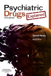 Psychiatric Drugs Explained