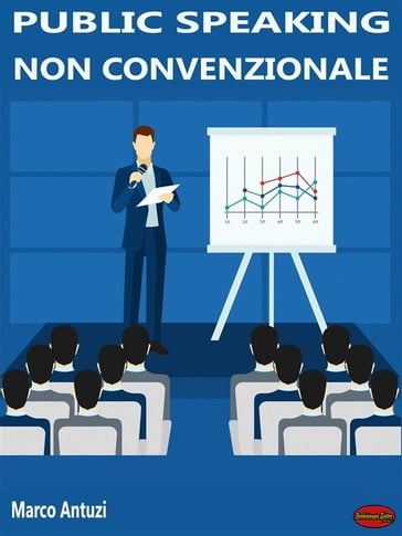 Public Speaking non convenzionale - Marco Antuzi