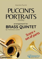 Puccini s Portraits - Brass Quintet score & parts