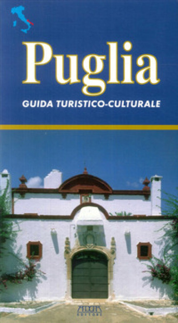 Puglia. Guida turistico-culturale - Francesco Carofiglio