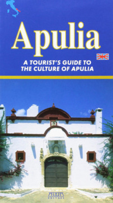 Puglia. Guida turistico-culturale. Ediz. inglese - Francesco Carofiglio