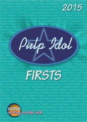 Pulp Idol Firsts 2015