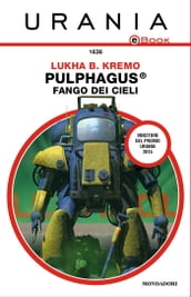 Pulphagus®: fango dei cieli (Urania)