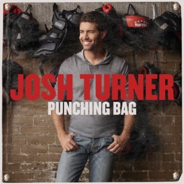 Punching bag - Josh Turner