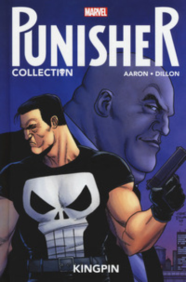 Punisher collection. 1: Kingpin - Jason Aaron - Steve Dillon