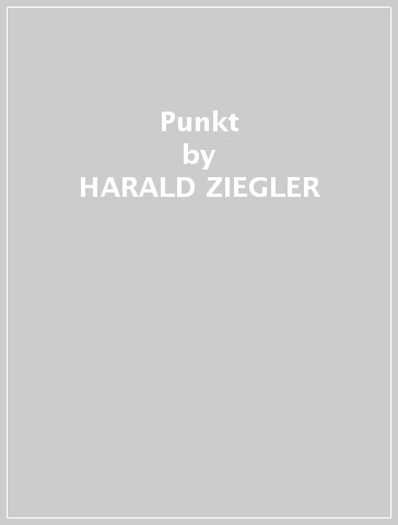 Punkt - HARALD ZIEGLER