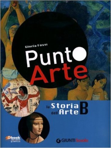 Punto arte. Per la Scuola media. Con DVD-ROM. Con espansione online. 2. - Barbara Conti - Rossana Ragionieri - Gloria Fossi